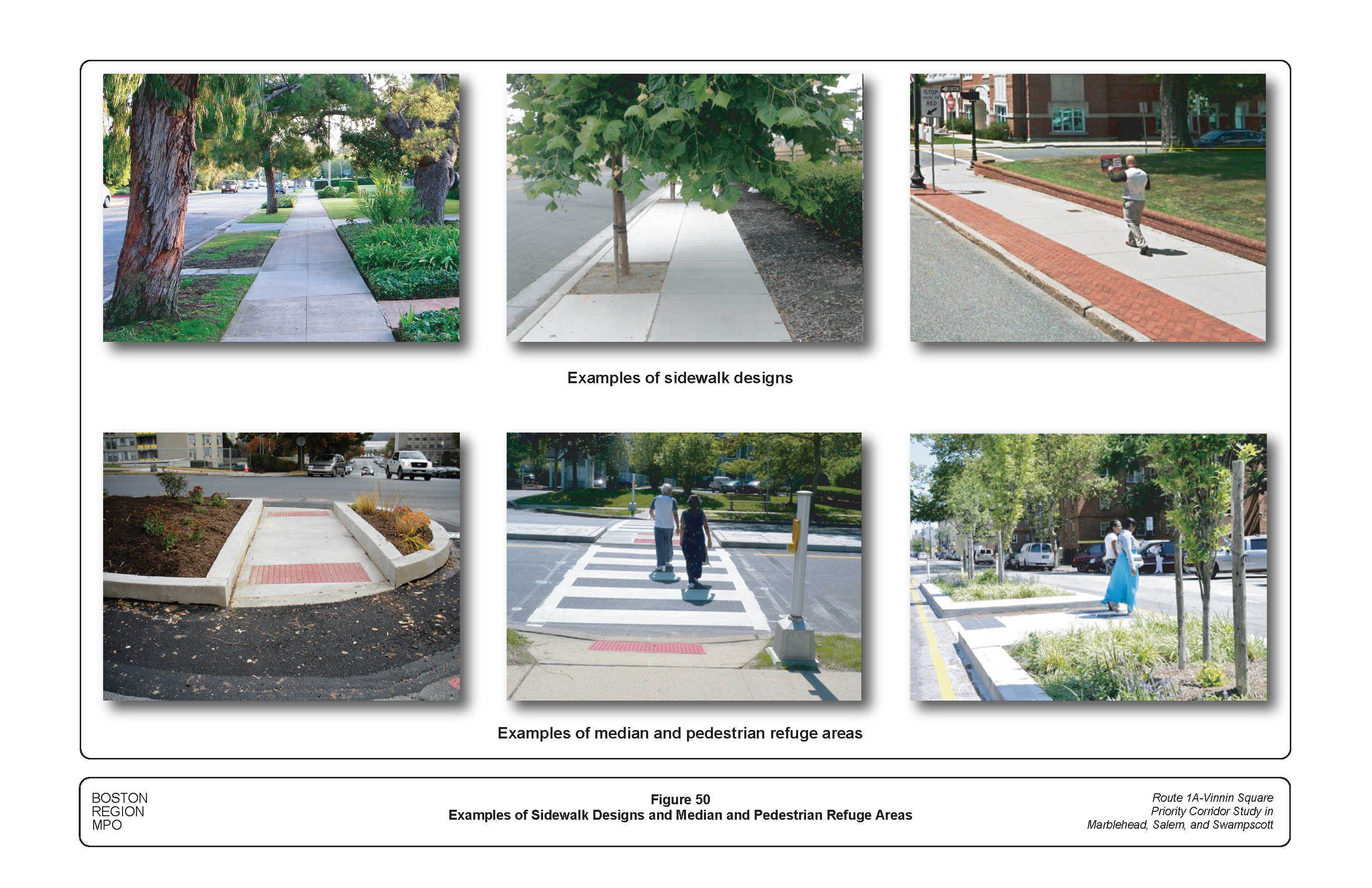 FIGURE 50. Examples of Sidewalk Designs and Median and Pedestrian Refuge Areas.Figure 50 contains six photographs showing examples of sidewalk designs and median and pedestrian refuge areas.