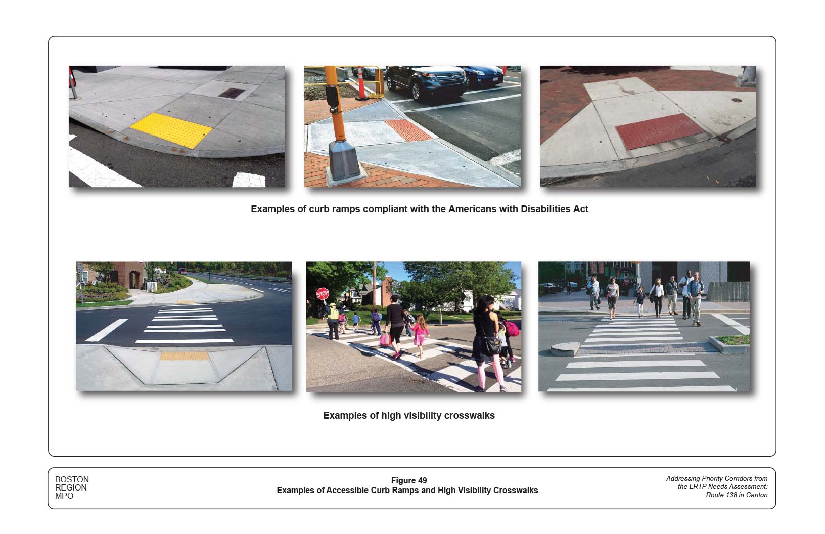 Figure 49 contains six photographs showing examples of accessible curb ramps and high visibility crosswalks.