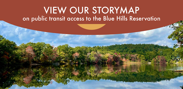 Photograph of lake surrounded by fall foliage under blue skies with text above reading, "View our storymap on public transit access to the Blue Hills Reservation"
