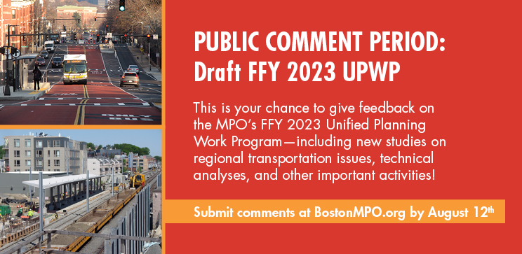 Public comment period: Draft FFY 2023 UPWP. Submit comments by August 12.